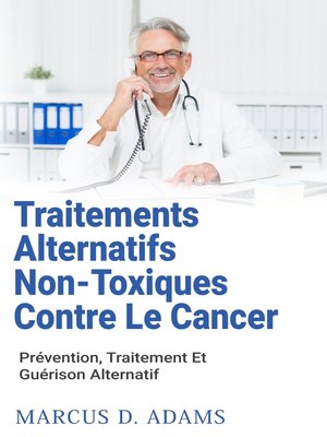 cover image of Traitements Alternatifs Non-Toxiques  Contre Le Cancer
